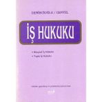 Iş Hukuku - Bireysel Iş Hukuku - (Toplu Iş Hukuku - Murat Demircioğlu)