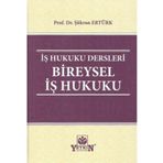 Is Hukuku Dersleri Bireysel Is Hukuku