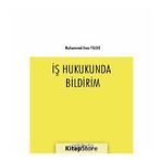 İş Hukukunda Bildirim
