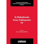İş Hukukunda Genç Yaklaşımlar 4 / Tankut Centel / On İki Levha Yayınları / 9786257773942