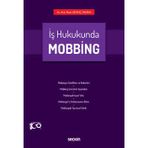 İş Hukukunda Mobbing Pınar Sevinç Yaman 1. Baskı, Mart 2023
