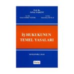 İŞ HUKUKUNUN TEMEL YASALARI - PIR ALI KAYA