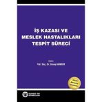 İş Kazası ve Meslek Hastalıkları Tespit Süreci - Kolektif