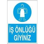 İş Önlüğü Giyiniz Uyarı Levhası