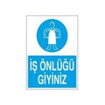 İş Önlüğünüzü Giyiniz Uyarı Levhası 50x70cm