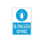 İş Önlüğünüzü Giyiniz Uyarı Levhası 60x90cm