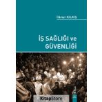 İş Sağlığı ve Güvenliği - İlknur Kılkış