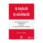 İŞ SAĞLIĞI VE İŞ GÜVENLIĞI - TEOMAN AKPINAR