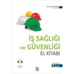 İş Sağlığı ve İş Güvenliği Uygulamalı El Kitabı - Hüseyin Erol