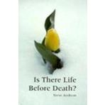 Is There Life Before Death? (I Was An Imaginary Playmate in My Past Lives) by Steve Andreas (1995-09-01)