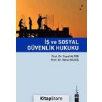 İş ve Sosyal Güvenlik Hukuku - Yusuf Alper , İlknur Kılkış