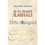 İŞ VE TICARET İLMİHALİ - HAYREDDIN KARAMAN (ISBN:9789753558952 )