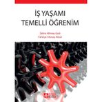 İŞ YAŞAMI TEMELLI ÖĞRENİM - FAHRIYE ALTINAY AKSAL;ZEHRA ALTINAY GAZI