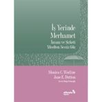 İş Yerinde Merhamet - Monica C. Worline