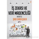 İŞ ZEKASI VE VERI MADENCILIĞI WEKA İLE - ŞADI EVREN ŞEKER