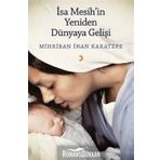 İsa Mesih'in Yeniden Dünyaya Gelişi - Mihriban İnan Karatepe