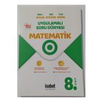 İsabet Yayınları 8. Sınıf Matematik Uygulamalı Soru Dünyası