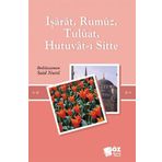 İşarat Rumuz Tuluat Hutuvat-ı Sitte - Bediüzzaman Said-i Nursi