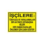 İşçilere: ... Uyarı Tabelası - 20x30 Alüminyum Kompozit Panel - İK1