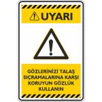 İsg Tabelam 25X35CM/DEKOTA/GÖZLERINIZI Talaş Sıçramalarına Karşı Koruyun Gözlük Kullanın - 25 x 35 cm - Dekota Levha