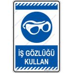 İsg Tabelam 25x35cm/dekota/Iş Gözlüğü Kullan - Dekota & 25X35