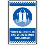 İsg Tabelam 25X35CM/FOSFORLU Kompozit/yüzme Bilmeyenler Can Yeleği Giymek Zorundadır - 25 x 35 cm - Fosforlu Kompozit Levha
