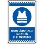 İsg Tabelam 25X35CM/FOSFORLU Kompozit/yüzme Bilmeyenler Can Yelegi Kullanılmalıdır - 25x35 cm