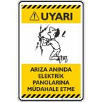 İsg Tabelam 25X35CM/KOMPOZIT/ARIZA Anında Elektrik Panolarına Müdahale Etme - 25 x 35 cm - Kompozit Levha