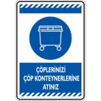 İsg Tabelam 25X35CM/KOMPOZIT/ÇÖPLERINIZI Çöp Konteynerlerine Atınız - Kompozit Levha