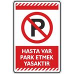 İsg Tabelam 25X35CM/KOMPOZIT/HASTA Var Park Etmek Yasaktır - Kompozit Levha