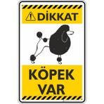 İsg Tabelam 35X50CM/DEKOTA/DIKKAT! Köpek Var/v1
