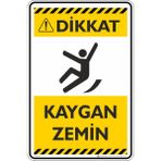 İsg Tabelam 35X50CM/DEKOTA/KAYGAN Zemin - 35 x 50 cm - Dekota Levha