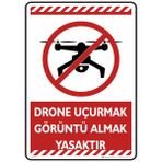 İsg Tabelam 35X50CM/FOSFORLU Kompozit/drone Uçurmak Görüntü Almak Yasaktır - Fosforlu Kompozit Levha
