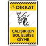İsg Tabelam Çalışırken Bol Elbise Giyme - Kompozit Fosforlu & 50X70