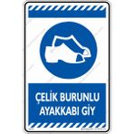 İsg Tabelam Çelik Burunlu Ayakkabı Giy/35x50cm/Etiket - 35 x 50 cm