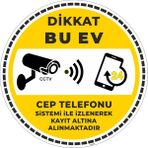 İsg Tabelam Dikkat Bu Ev Cep Telefonu Sistemi İle İzlenerek Kayıt Altına Alınmaktadır V4/30x30cm/fosforlu etiket