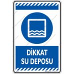 İsg Tabelam Dikkat Su Deposu/35x50cm/fosforlu kompozit - 35 x 50 cm