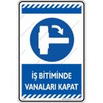 İsg Tabelam İş Bitiminde Vanaları Kapat/35x50cm/dekota - 35 x 50 cm