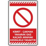 İsg Tabelam Kibrit, Çakmak Yakarak Gaz Kaçağı Aramak Kesinlikle Yasaktır/35x50cm/fosforlu kompozit - Kompozit Fosforlu - 35x50 cm