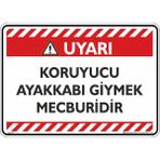 İsg Tabelam Koruyucu Ayakkabı Giymek Mecburidir/35x50cm/Etiket - 35x50 cm