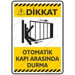 İsg Tabelam Otomatik Kapı Arasında Durma/35x50cm/fosforlu kompozit - Kompozit Fosforlu - 35x50 cm