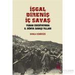 İşgal, Direniş, İç Savaş - Damla Demirözü