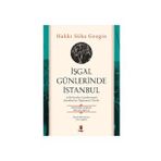 İşgal Günlerinde İstanbul - Hakkı Süha