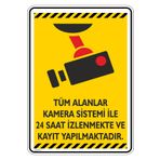 isgtabelam 25x35cm / Etiket/Tüm Alanlar Kamera Sistemi Ile 24 Saat Izlenip Kayıt Alınmaktadır/v1-2