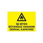 İşi Biten Bütangaz Vanasını Derhal Kapatınız Uyarı Tabelası - 50x70 Alüminyum Kompozit Panel - DG16