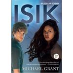 Işık - Bir Yoklar Romanı 6 / Michael Grant
