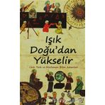 IŞIK DOĞU'DAN YÜKSELIR ÜNLÜ TÜRK VE MÜSLÜMAN BILIM ADAMLARI - KOLEKTIF