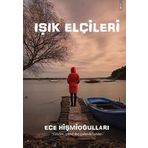 Işık Elçileri - Ece Hişmioğulları