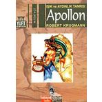 IŞIK VE AYDINLIK TANRISI APOLLON - ROBERT KRUGMANN