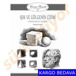 IŞIK VE GÖLGENIN ÇIZIMI ÇIZIM SANATI SERISI 5 - GENEL